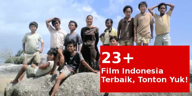 film indonesia yang di tonton sampai hari ini