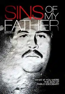 Judul Film Pablo Escobar Sins of My Father (2009)
